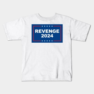 Revenge 2024 Election T-Shirt Kids T-Shirt